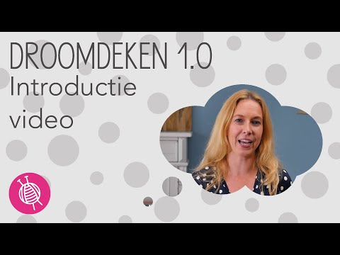 Droomdeken 1 Introductievideo - Wolplein.nl