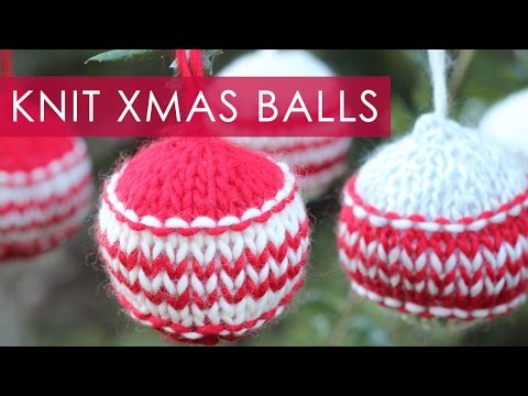 How to Knit CHRISTMAS HOLIDAY ORNAMENTS