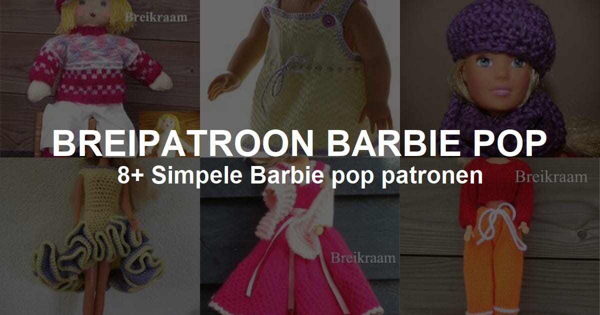 modus Ontstaan Dicteren Gratis Breipatroon Barbie Pop [Beginnersuitleg!]